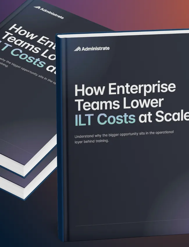 Two copies of the Administrate ebook "How Enterprise Teams Lower ILT Costs at Scale" displayed at angles against a purple gradient background, showing the front covers with title and subtitle.