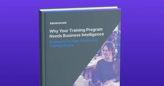 Mockup of the Administrate guide: Why Your Training Program Needs Business Intelligence.