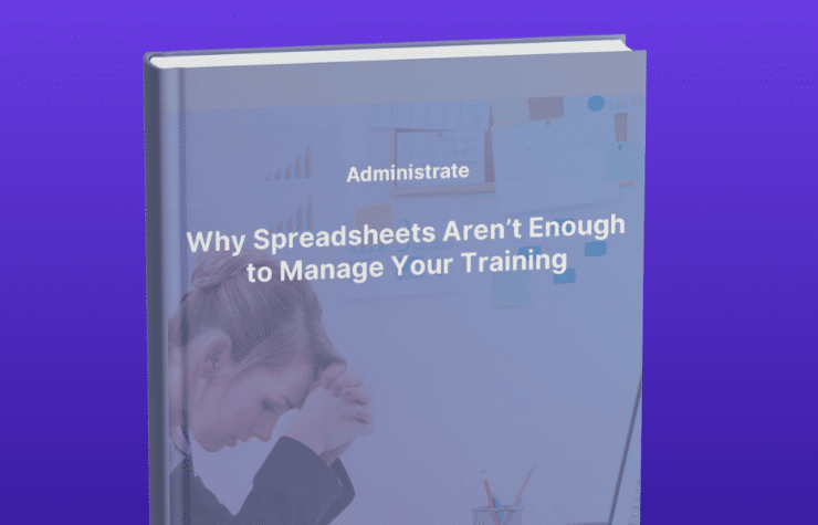 Mockup of the Administrate guide: Why Spreadsheets aren't Enough to Manage Your Training.